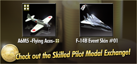 A6M5 -Flying Aces- and F-14B Event Skin 01 Skilled Pilot Medal Exchange Banner.png